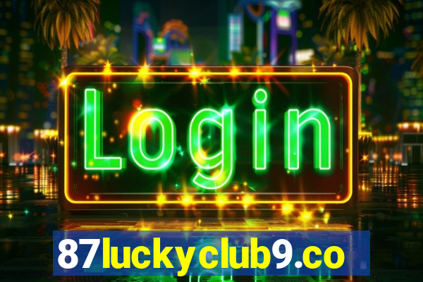 87luckyclub9.com