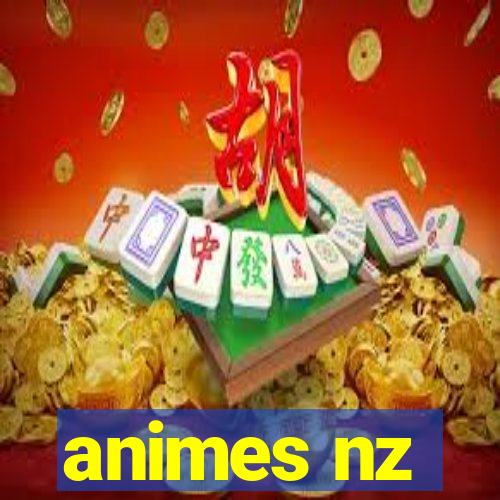 animes nz