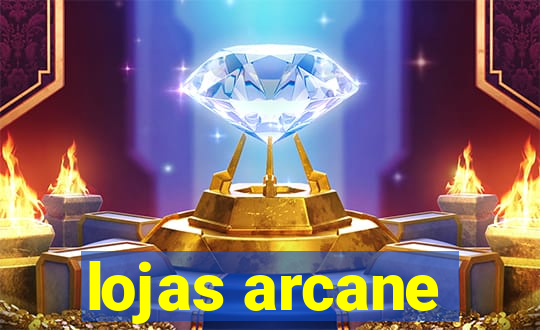 lojas arcane