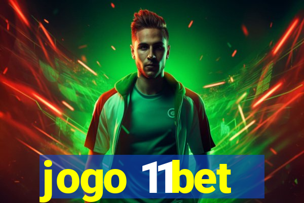 jogo 11bet