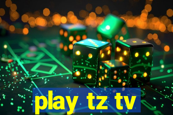 play tz tv