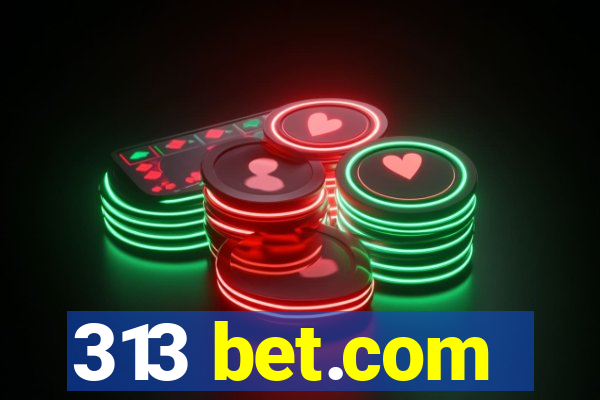 313 bet.com