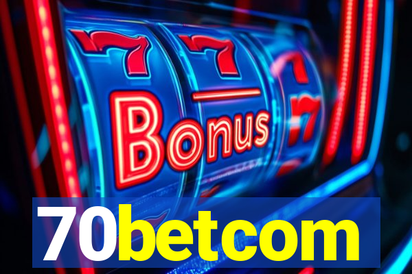 70betcom