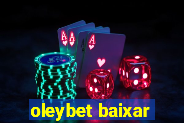 oleybet baixar