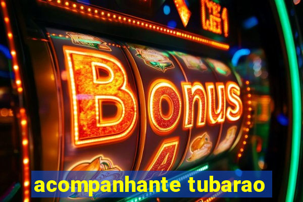 acompanhante tubarao