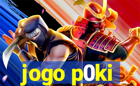 jogo p0ki