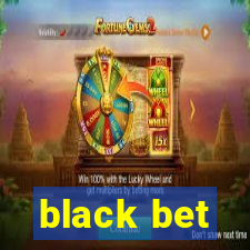 black bet