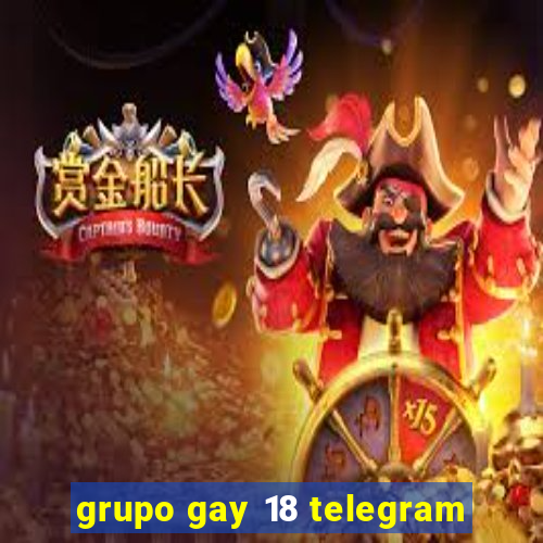 grupo gay 18 telegram