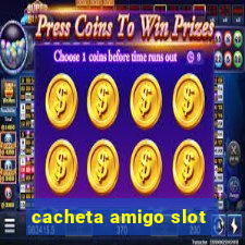 cacheta amigo slot