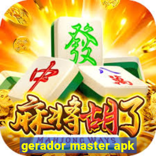 gerador master apk