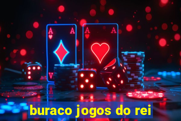 buraco jogos do rei