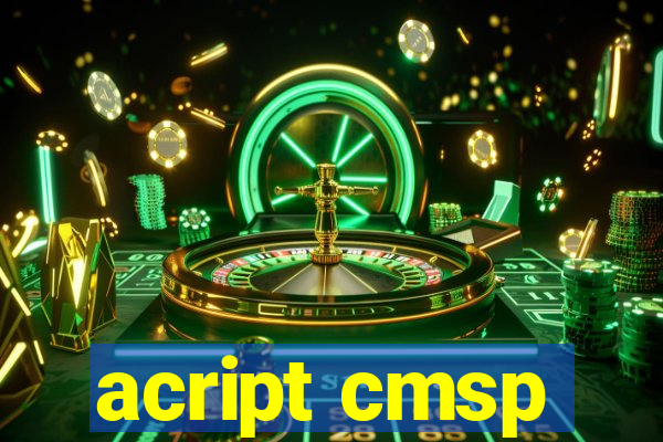 acript cmsp