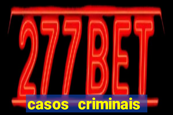 casos criminais para ler pdf