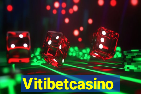 Vitibetcasino