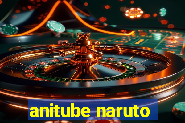 anitube naruto