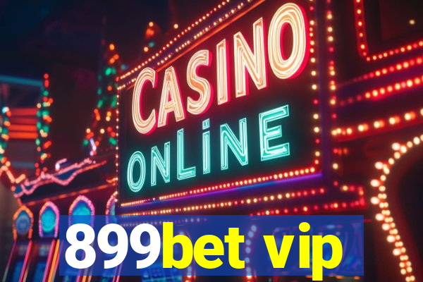 899bet vip