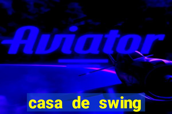 casa de swing salvador bahia