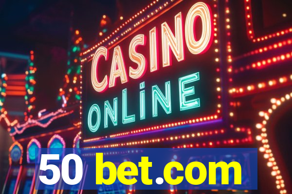 50 bet.com