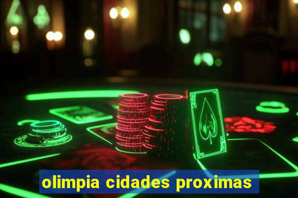 olimpia cidades proximas