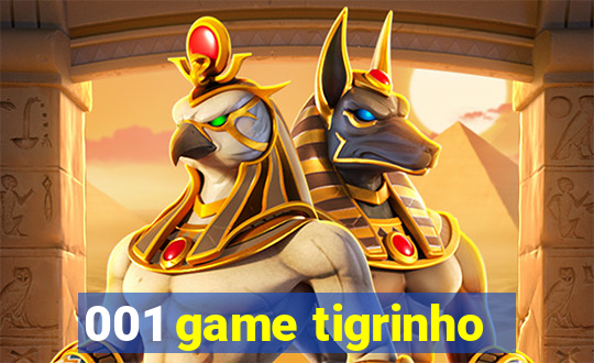 001 game tigrinho