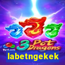 labetngekek