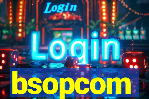 bsopcom