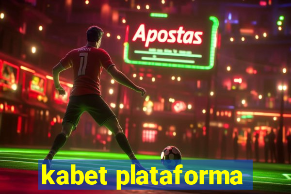 kabet plataforma