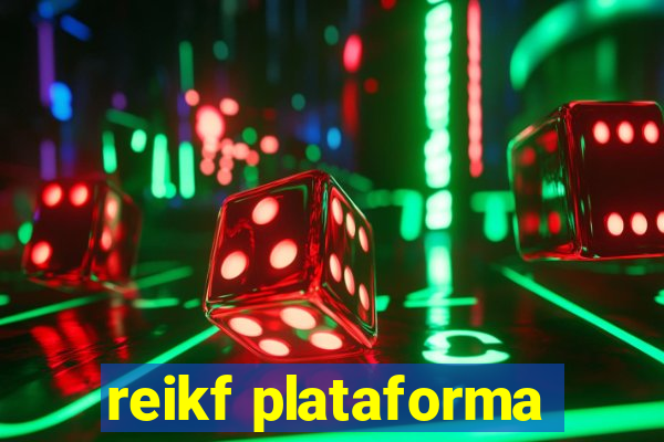 reikf plataforma