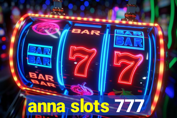 anna slots 777