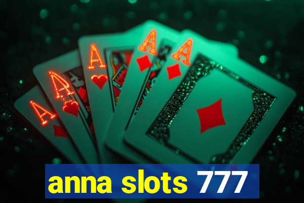 anna slots 777