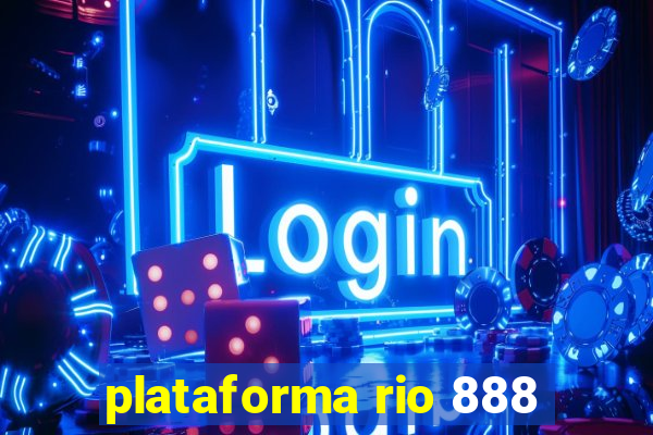 plataforma rio 888