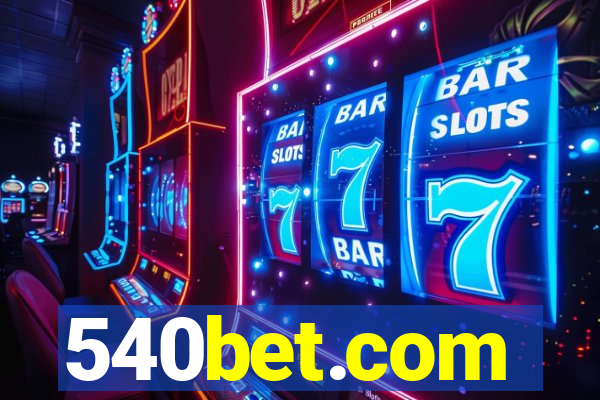 540bet.com