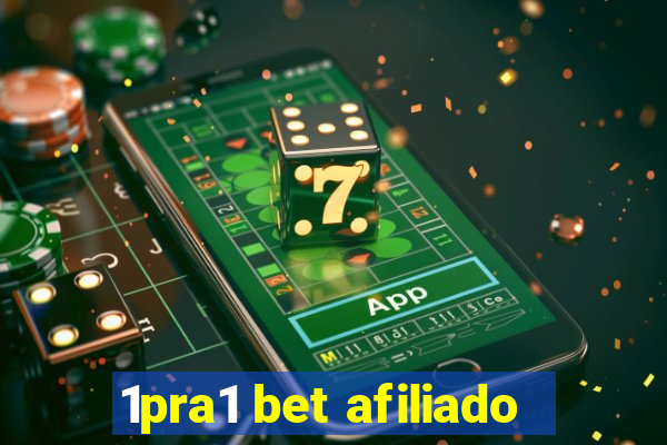 1pra1 bet afiliado