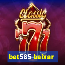 bet585 baixar