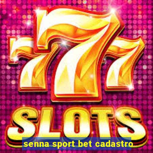 senna sport bet cadastro