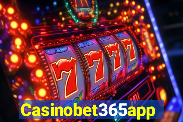 Casinobet365app