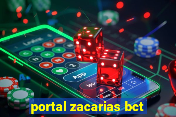 portal zacarias bct