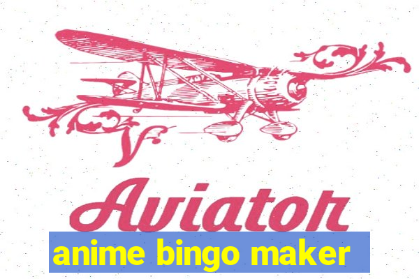 anime bingo maker