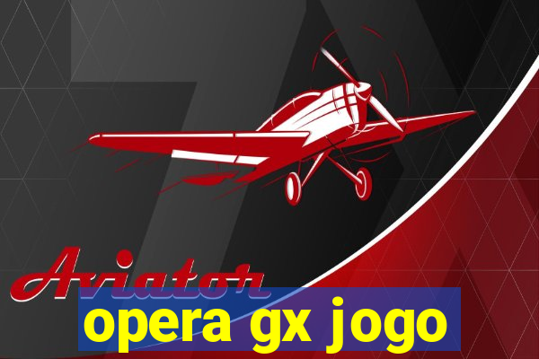 opera gx jogo