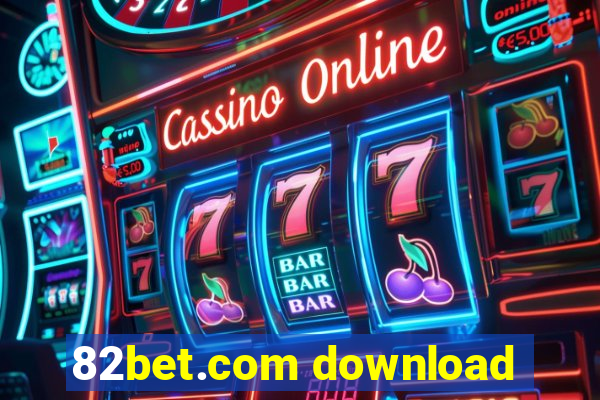 82bet.com download