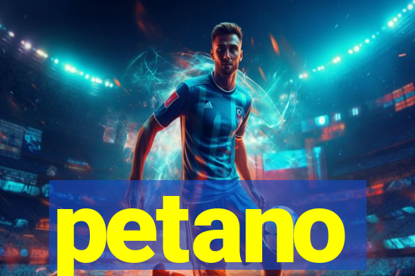 petano