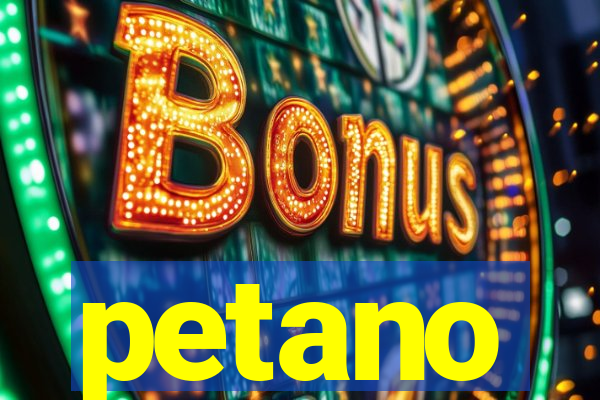 petano