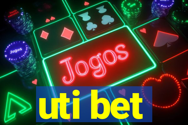 uti bet