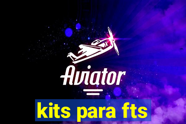 kits para fts