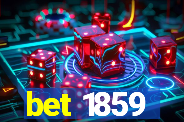 bet 1859