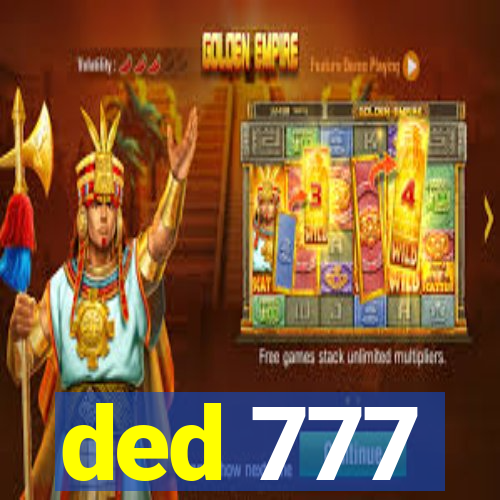 ded 777