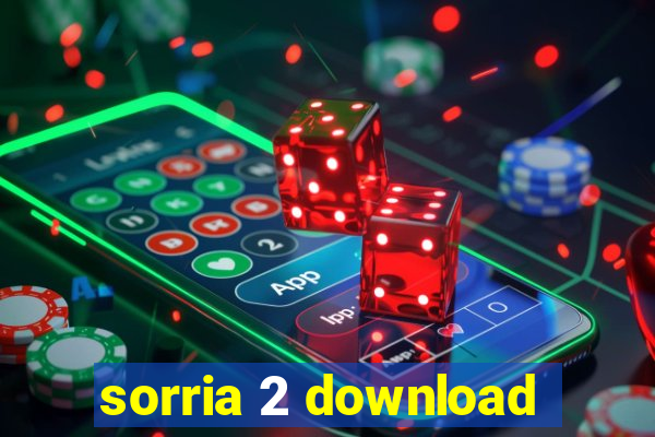 sorria 2 download