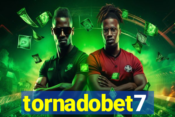 tornadobet7