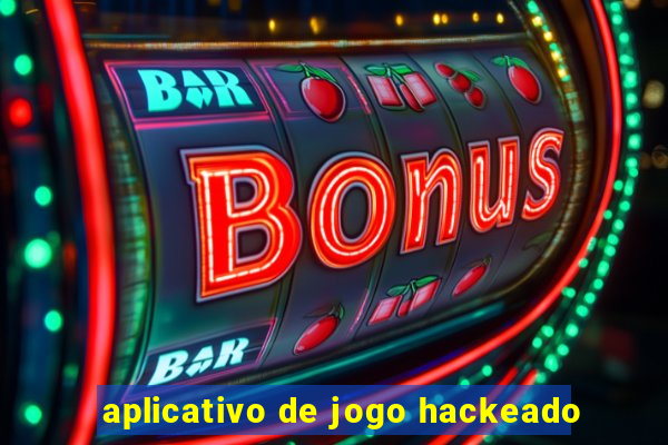 aplicativo de jogo hackeado