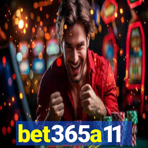 bet365a11